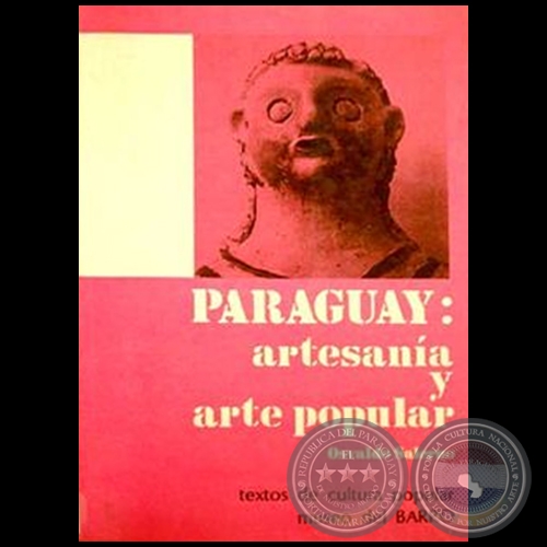 PARAGUAY: Artesanía y arte popular - Autor: Osvaldo Salerno - Año 1986